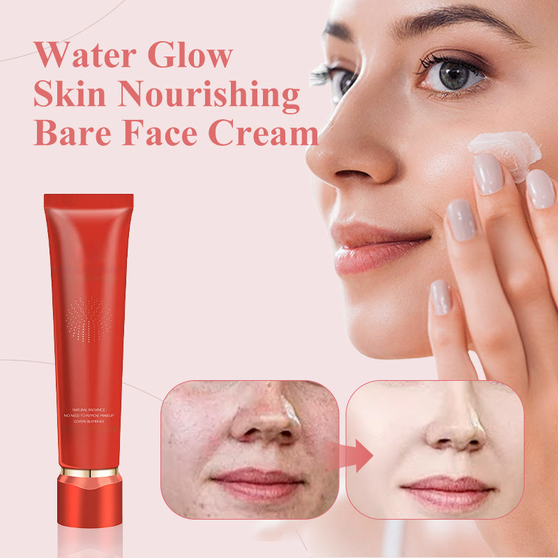 🎉Hot Sale🎉Water Glow Skin Nourishing Bare Face Cream